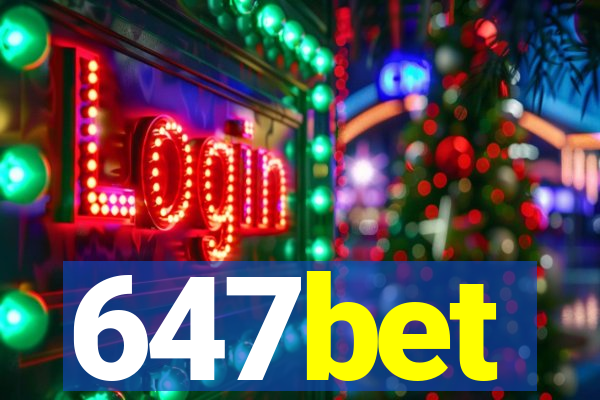 647bet