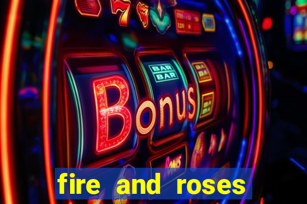 fire and roses joker slot review