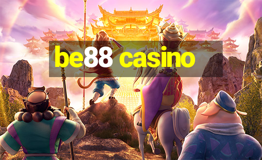 be88 casino