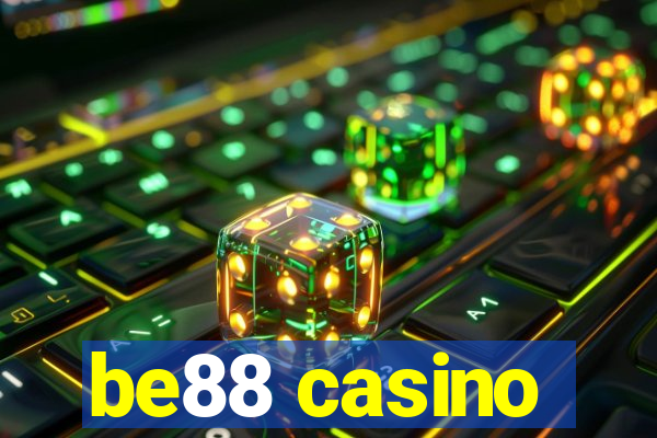 be88 casino