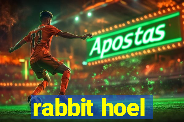 rabbit hoel