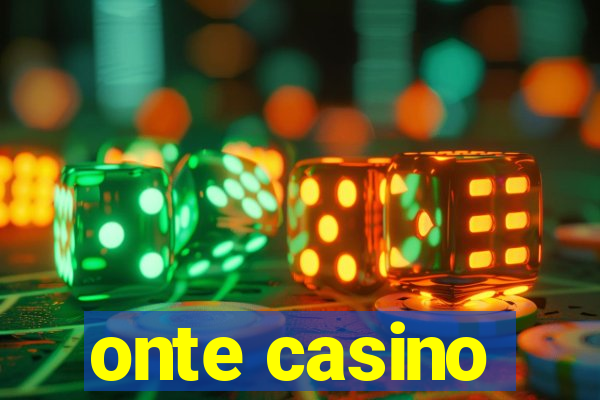 onte casino