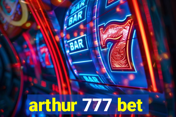 arthur 777 bet