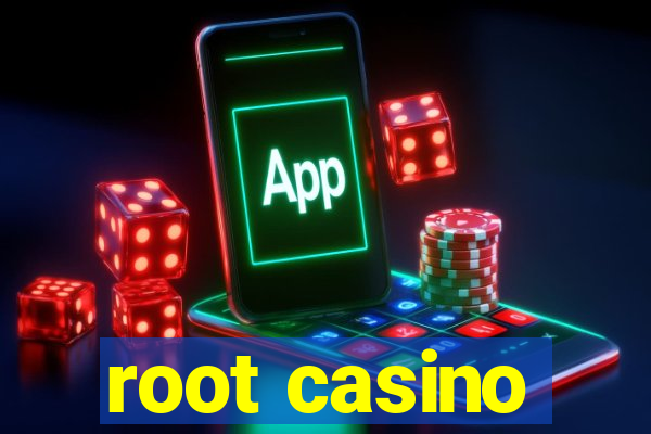 root casino