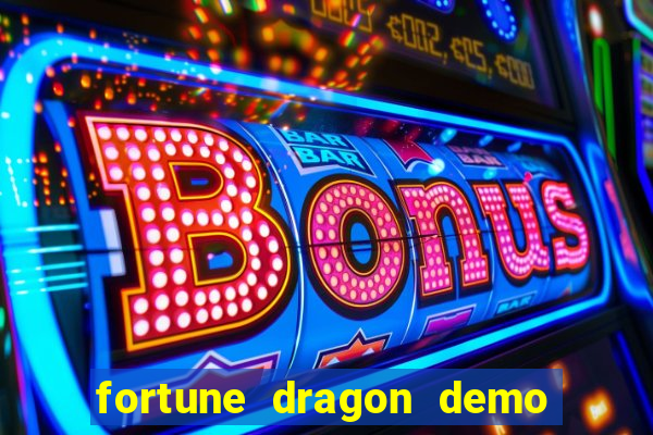 fortune dragon demo cassino 24