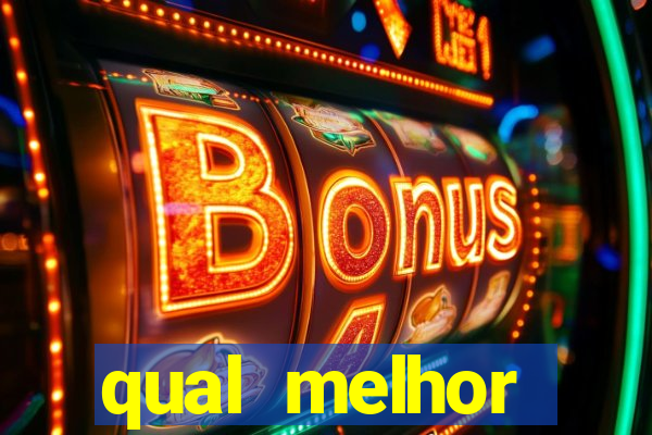 qual melhor plataforma do fortune tiger