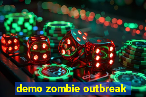 demo zombie outbreak