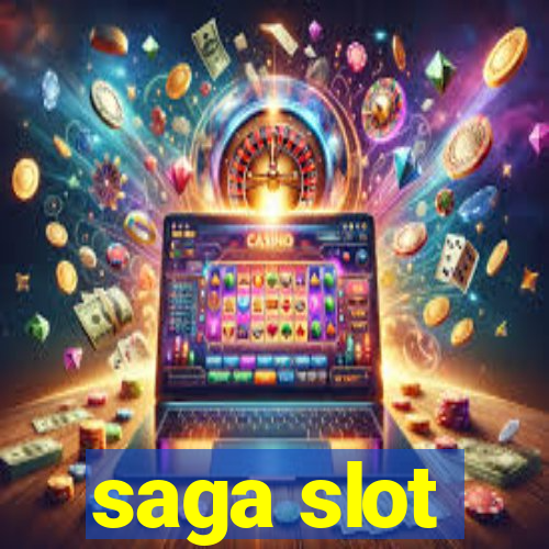 saga slot