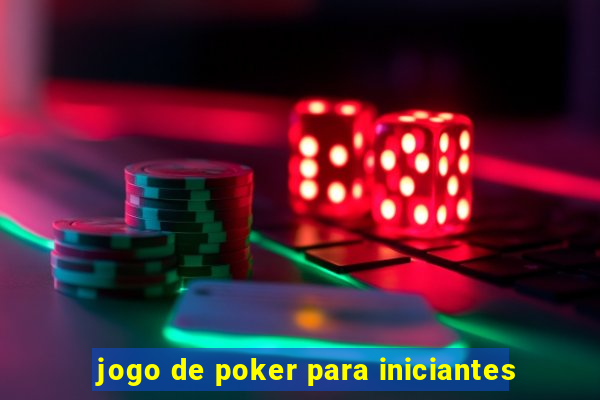 jogo de poker para iniciantes