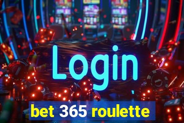 bet 365 roulette