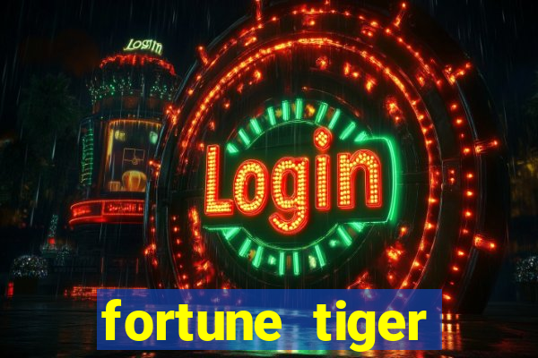 fortune tiger fortune tiger