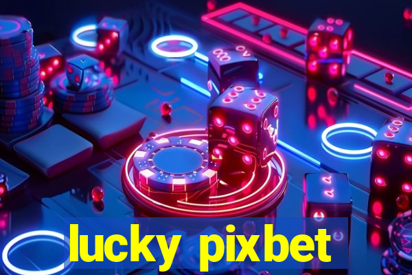 lucky pixbet