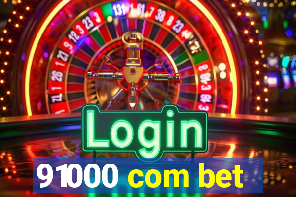 91000 com bet