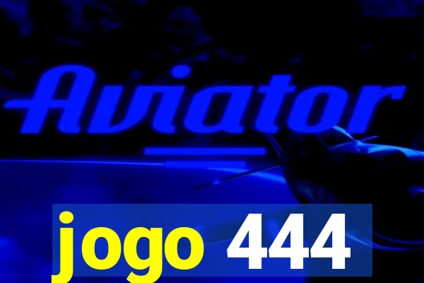 jogo 444