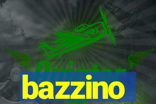 bazzino