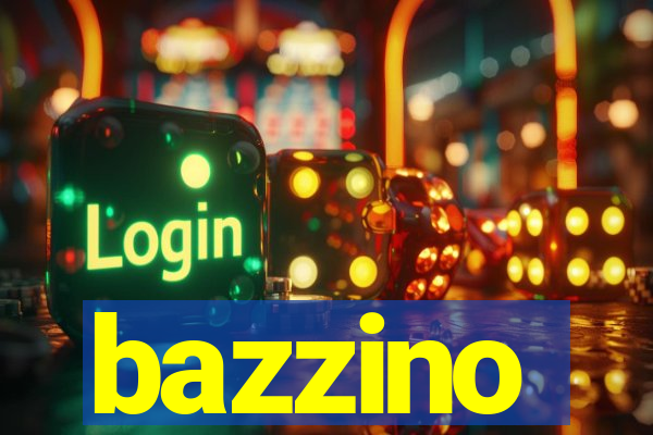 bazzino