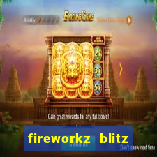 fireworkz blitz slot game