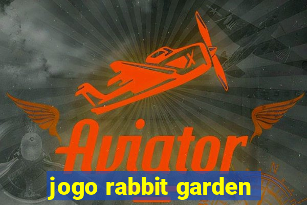 jogo rabbit garden