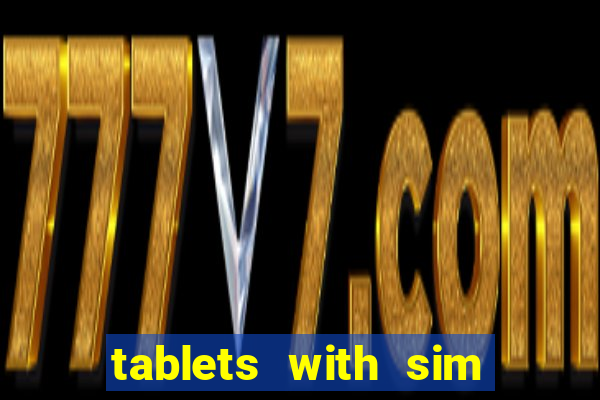 tablets with sim card slot