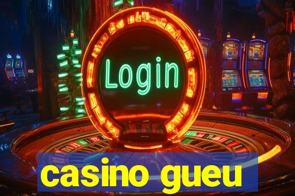 casino gueu