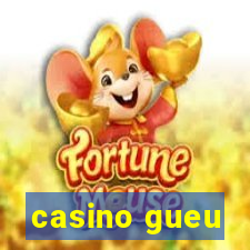 casino gueu