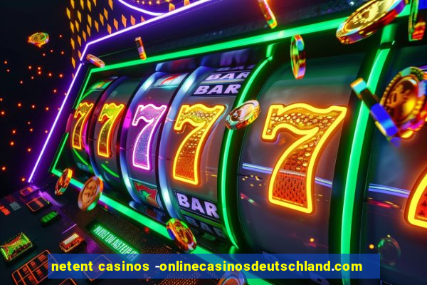 netent casinos -onlinecasinosdeutschland.com