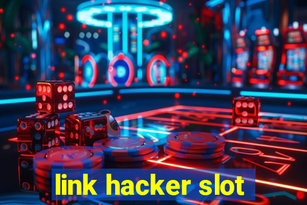 link hacker slot