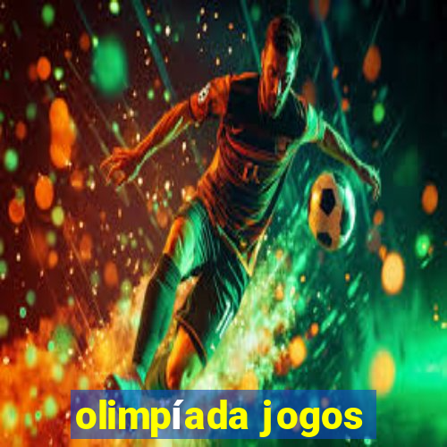 olimpíada jogos