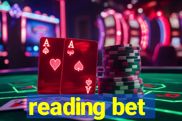 reading bet