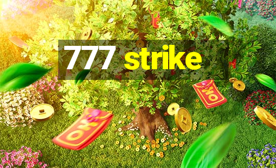 777 strike