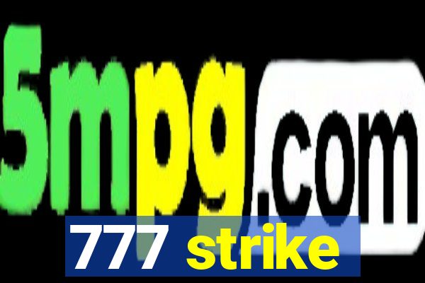 777 strike