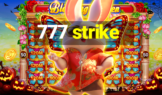 777 strike