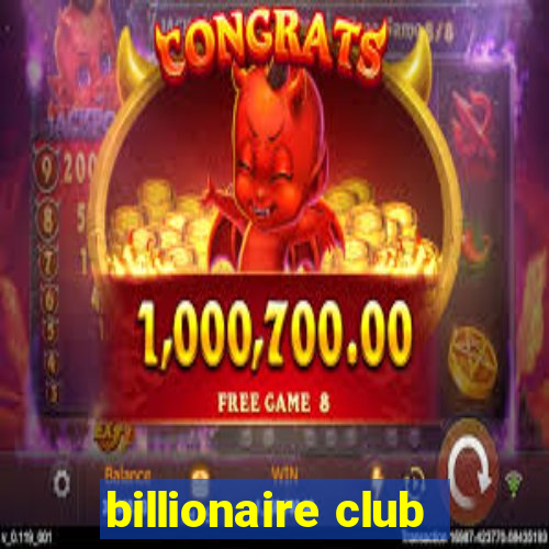 billionaire club