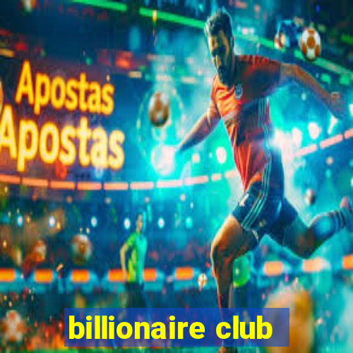 billionaire club