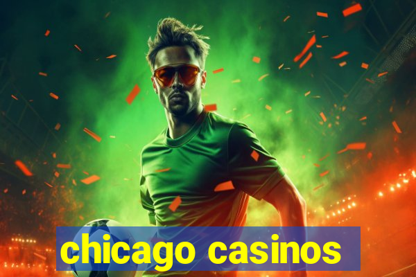 chicago casinos