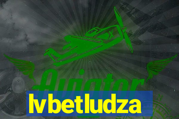 lvbetludza