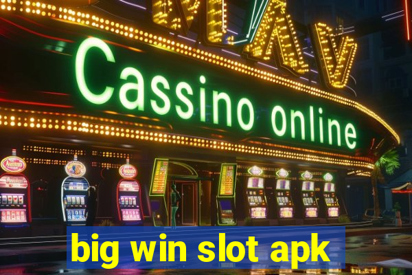 big win slot apk