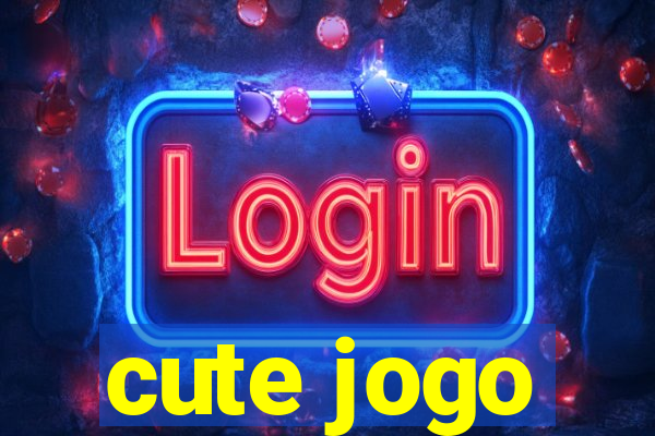 cute jogo