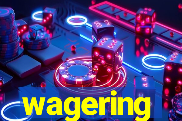 wagering