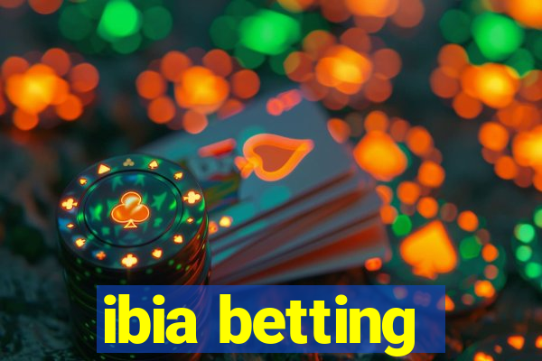 ibia betting