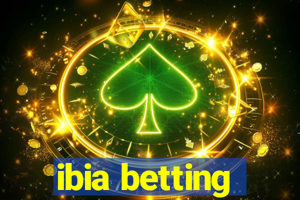 ibia betting