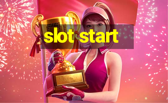 slot start