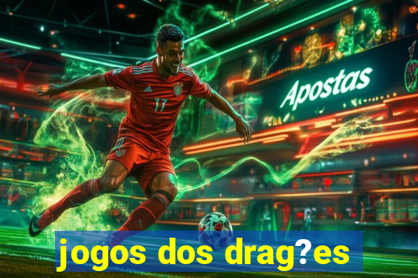 jogos dos drag?es