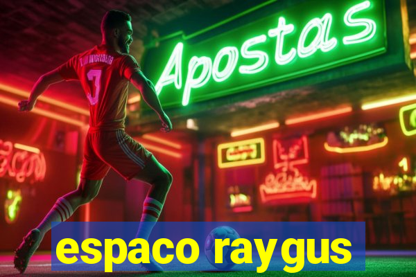 espaco raygus