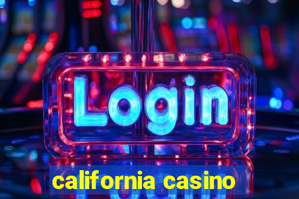 california casino