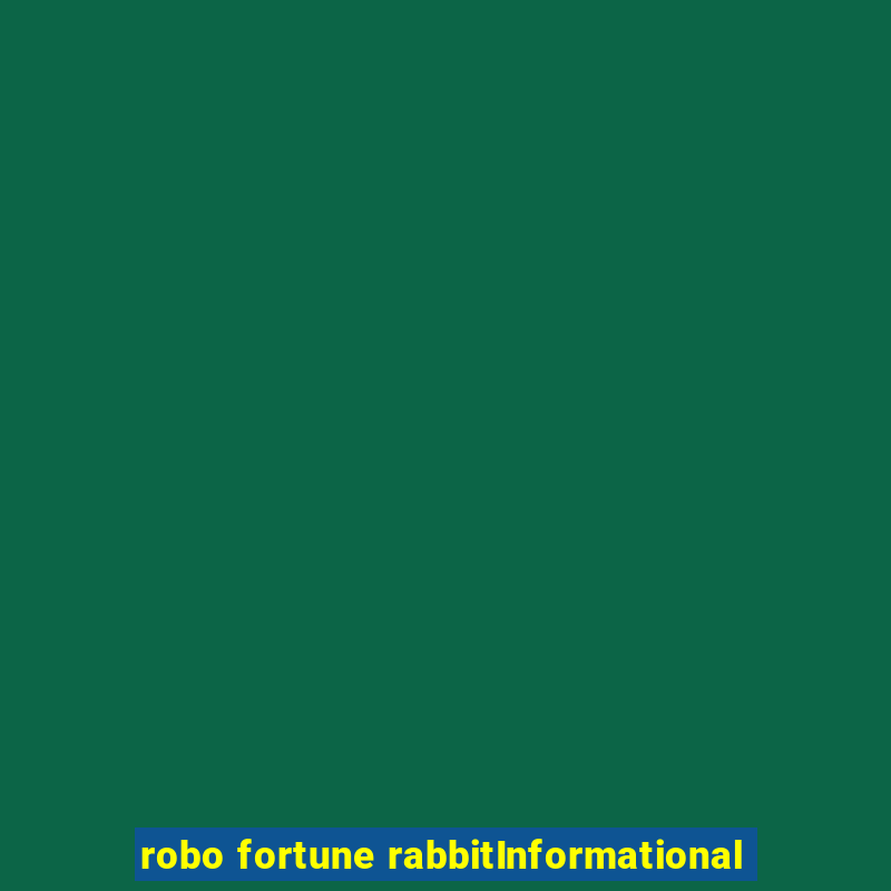 robo fortune rabbitInformational