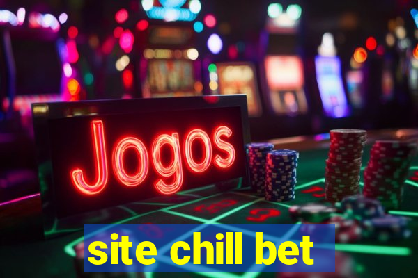 site chill bet