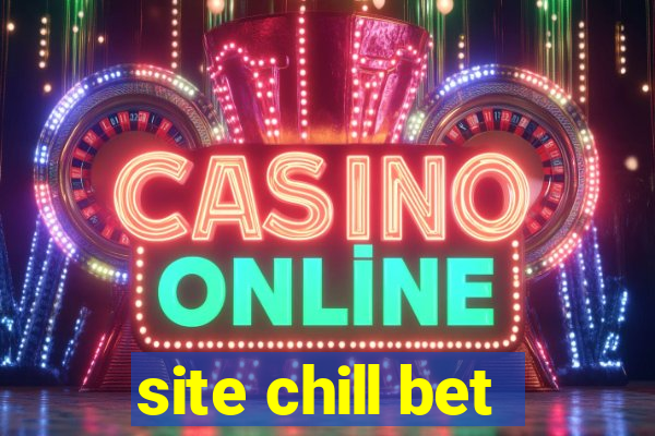 site chill bet