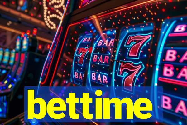 bettime