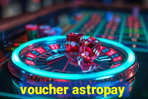 voucher astropay